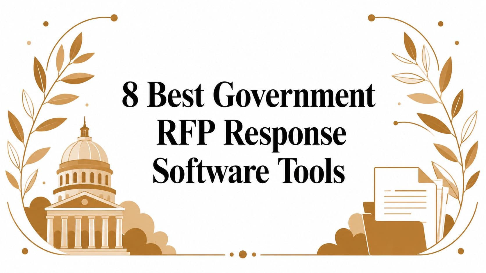8 Best Government RFP Response Software Tools