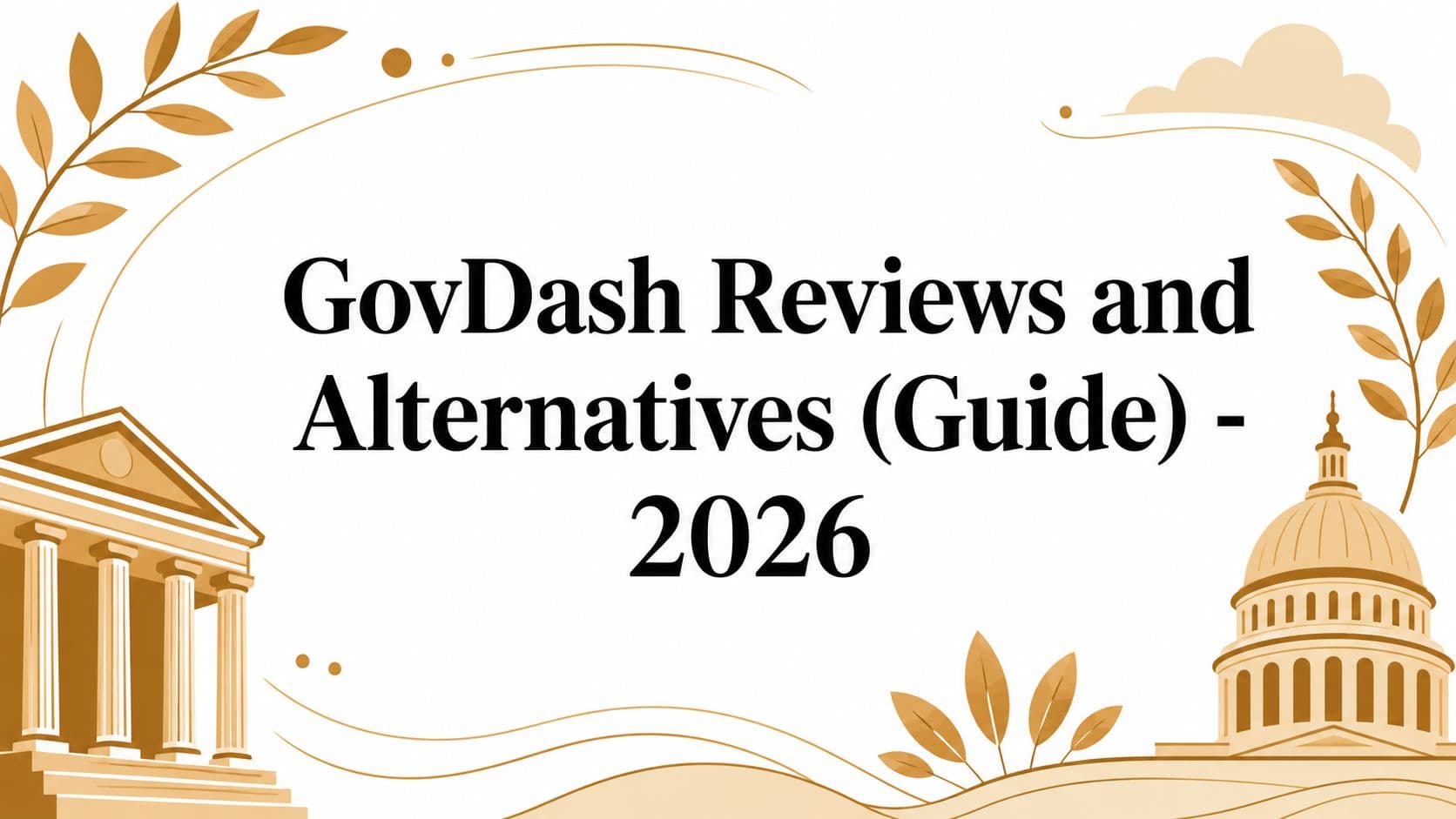 GovDash Reviews and Alternatives (Guide) - 2026