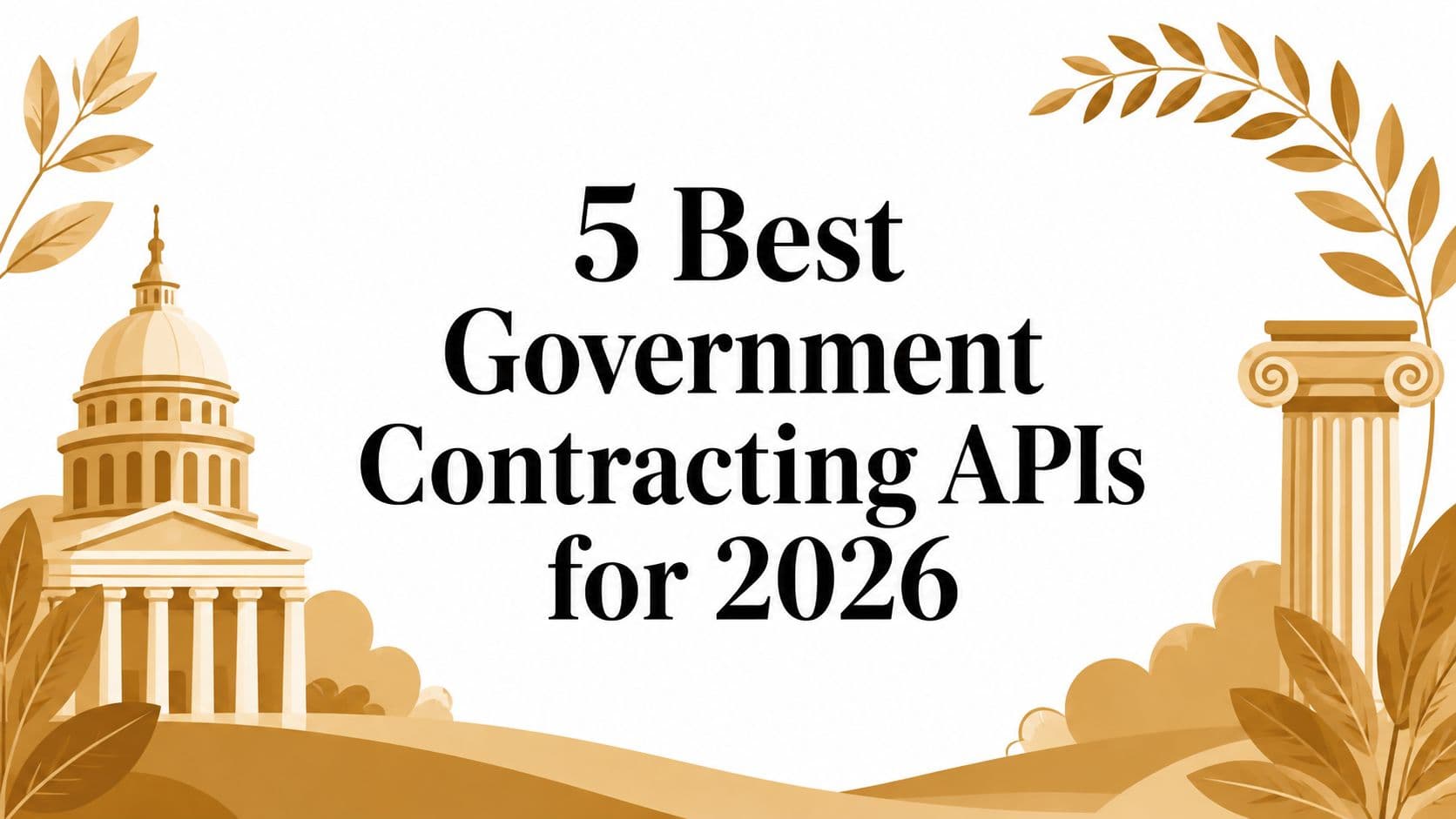 5 Best Government Contracting APIs for 2026