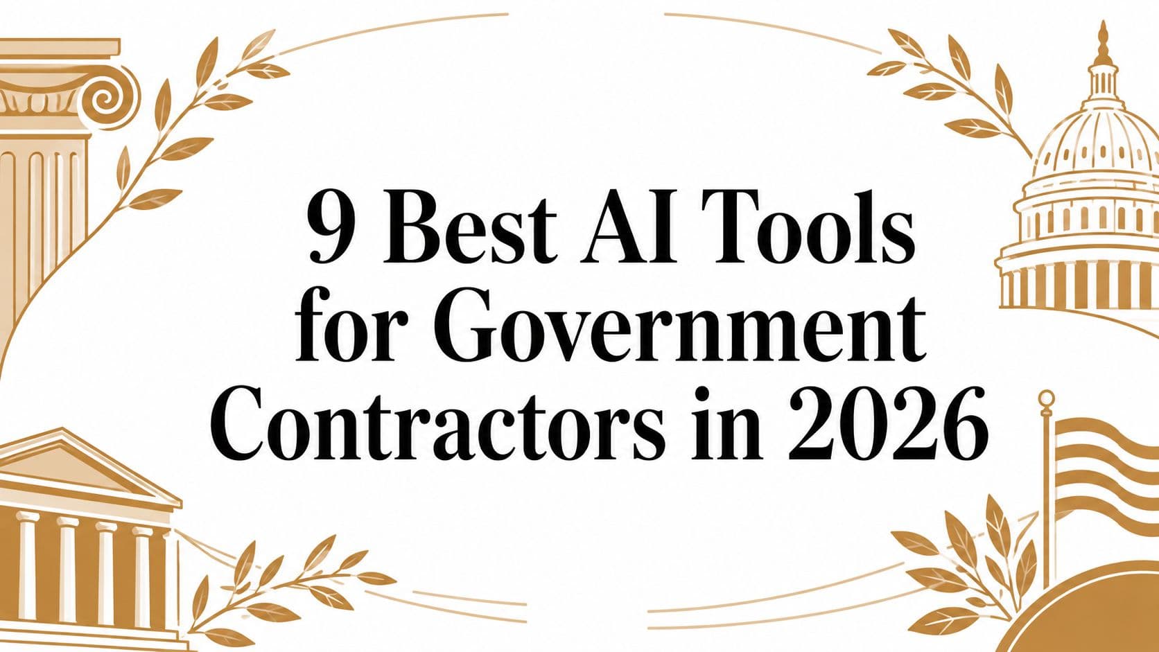 9 Best AI Tools for Government Contractors in 2026